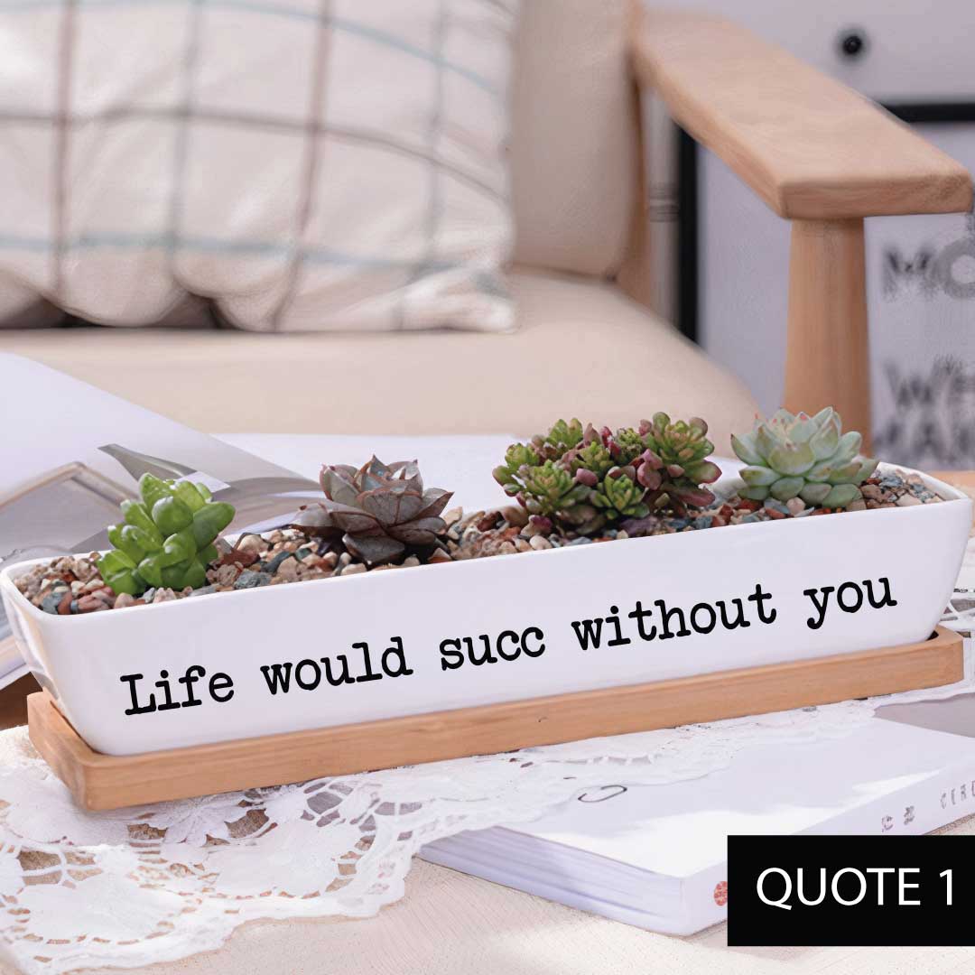 Message in a Planter - 7" Long